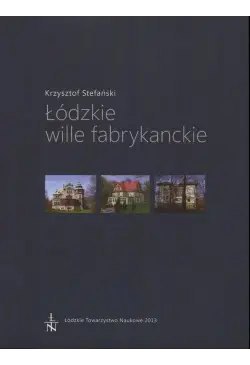 Łódzkie wille fabrykanckie