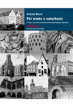 Pół wieku z zabytkami w...