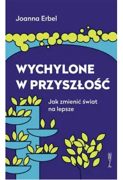 Wychylone w przyszłość