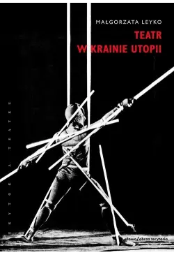Teatr w krainie utopii