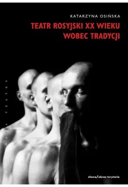 Teatr rosyjski XX wieku...