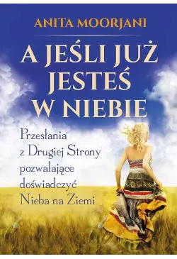 A jeśli już jesteś w Niebie