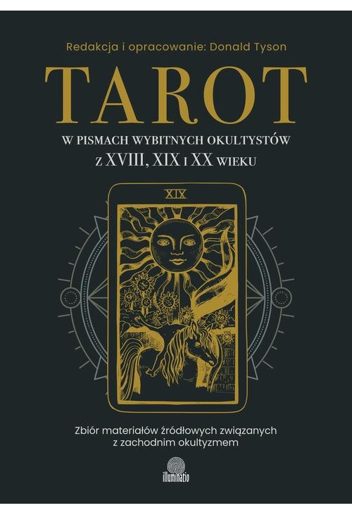 Tarot w pismach wybitnych okultystów z XVIII, XIX i XX wieku