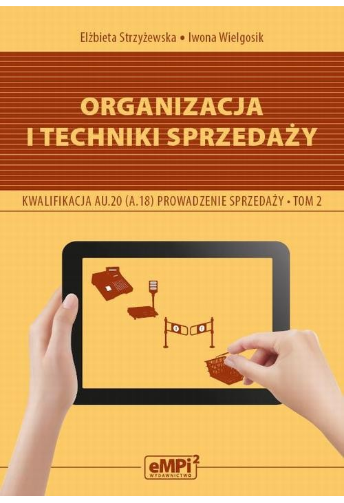 Organizacja i techniki sprzedaży. Kwalifikacja AU.20 (A.18)