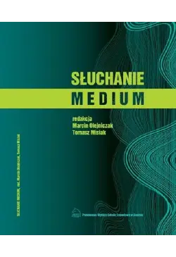 Słuchanie medium