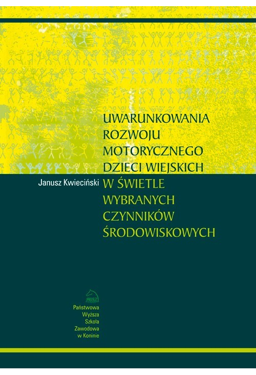 Uwarunkowania rozwoju motorycznego dzieci wiejskich w świetle wybranych czynników środowiskowych