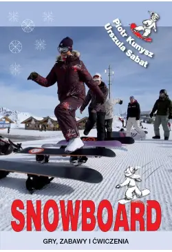 Snowboard. Gry, zabawy i...