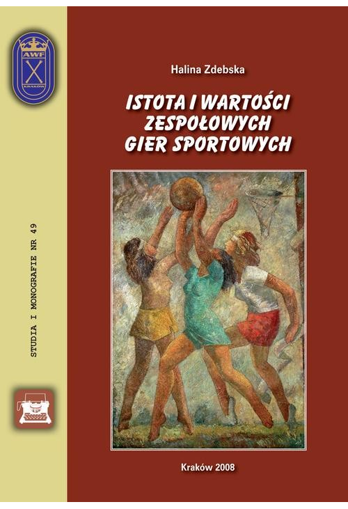 Istota i wartości zespołowych gier sportowych