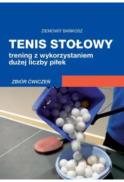 Tenis stołowy. Trening z...