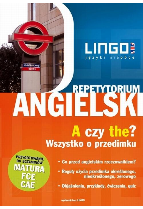 Angielski. A czy the? Wszystko o przedimku