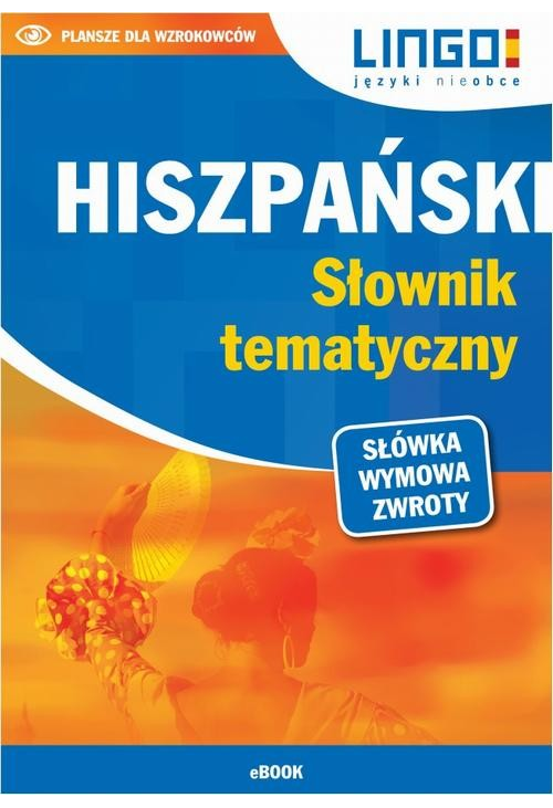 Hiszpański. Słownik tematyczny