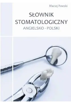 Słownik stomatologiczny...