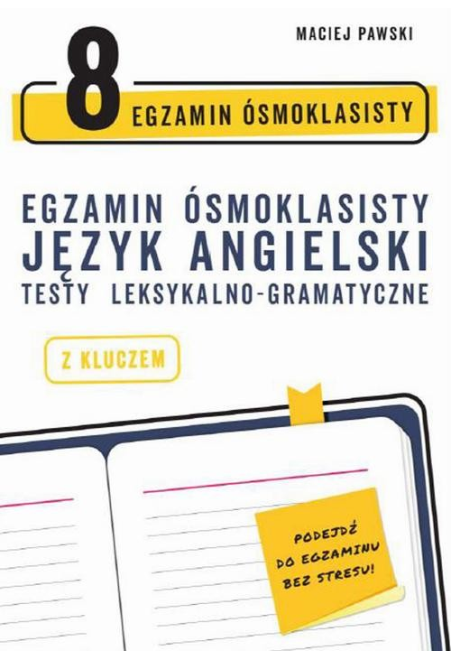 Egzamin ósmoklasisty z języka angielskiego: testy leksykalno-gramatyczne