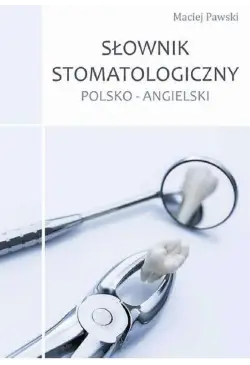 Słownik stomatologiczny...