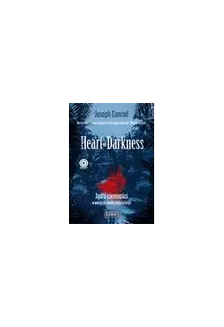 Heart of Darkness. Jądro...