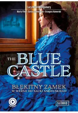 The Blue Castle Błękitny...