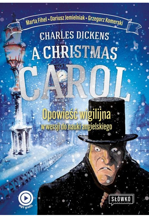 A Christmas Carol Opowieść Wigilijna w wersji do nauki angielskiego