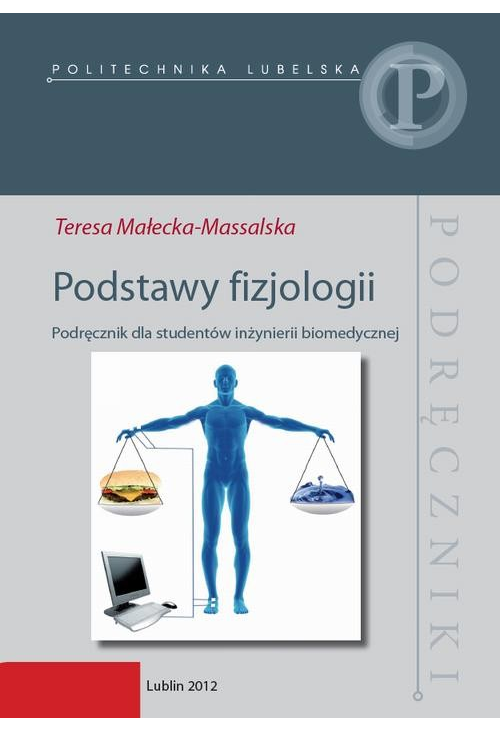 Podstawy fizjologii. Podręcznik dla studentów inżynierii biomedycznej