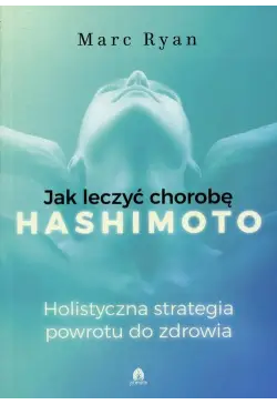 Jak leczyć chorobę Hashimoto
