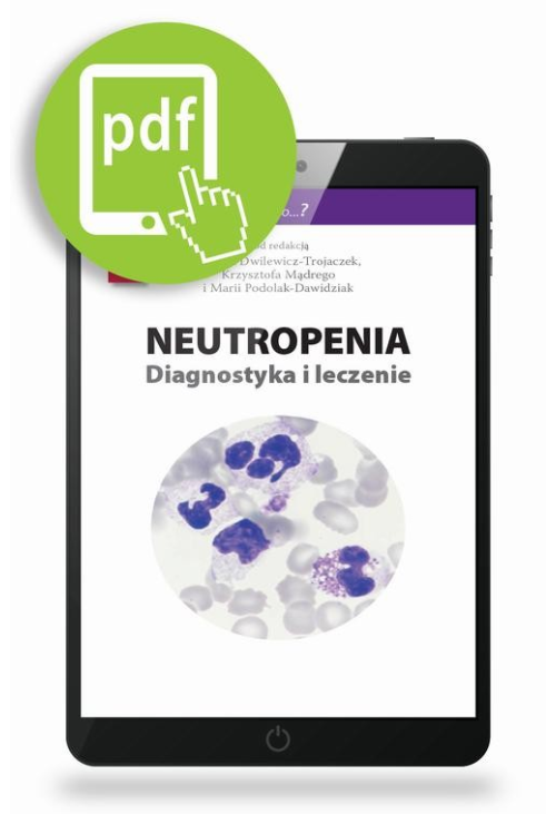 Neutropenia - diagnostyka i leczenie