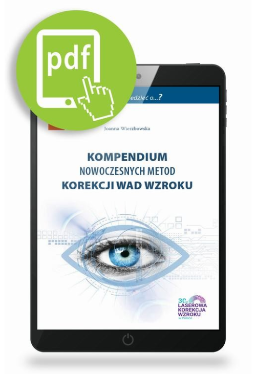 Kompendium nowoczesnych metod korekcji wad wzroku