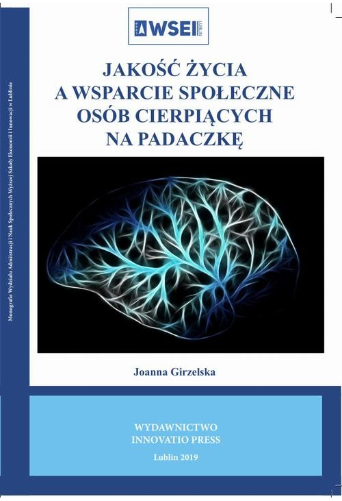 Jakość życia a wsparcie społeczne osób cierpiących na padaczkę