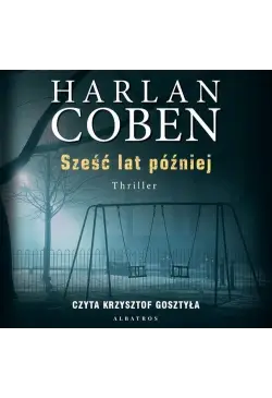 Sześć lat później