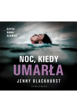 Noc, kiedy umarła