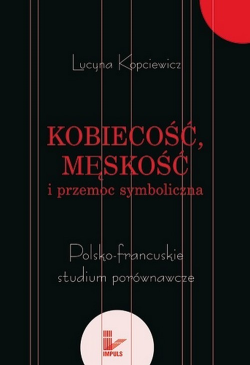 Kobiecość, męskość i...