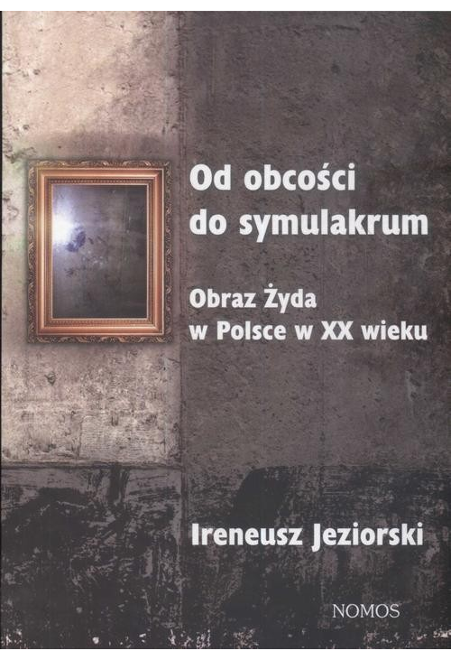 Od obcości do symulakrum