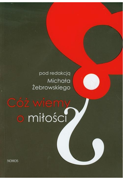 Cóż wiemy o miłości