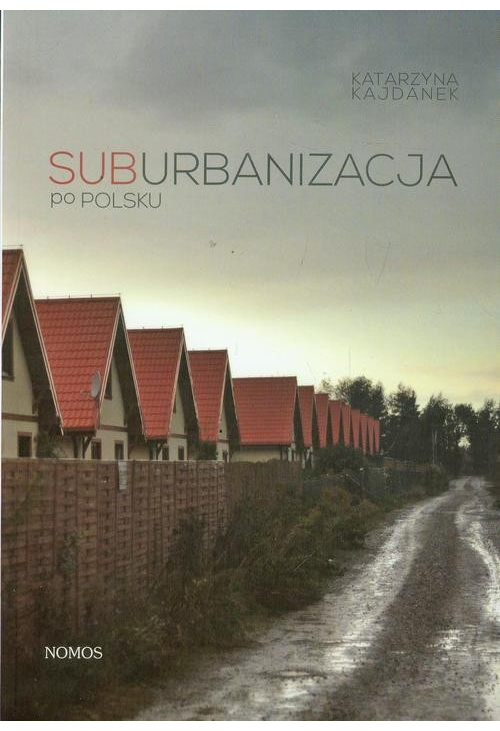 Suburbanizacja po polsku