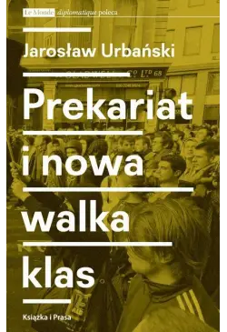 Prekariat i nowa walka...