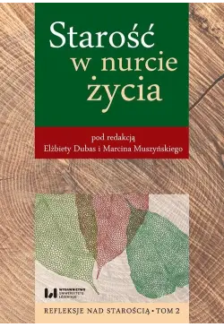 Starość w nurcie życia