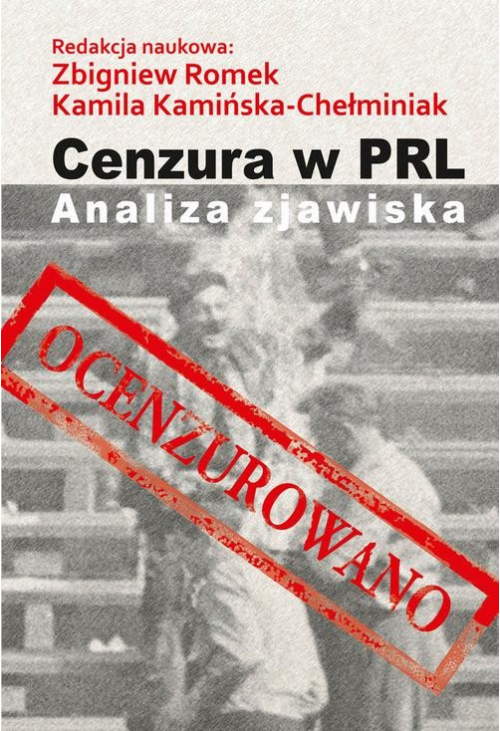 Cenzura w PRL. Analiza zjawiska