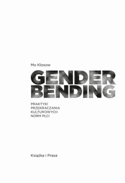 Genderbending. Praktyki...