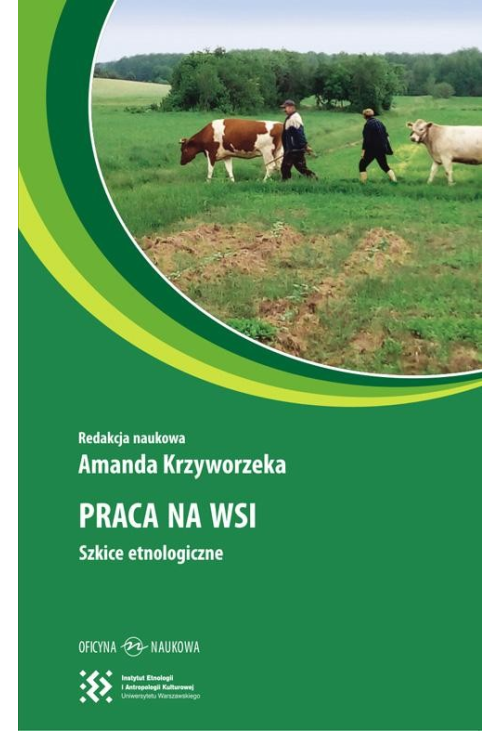 Praca na wsi. Szkice etnologiczne