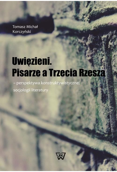 Uwięzieni Pisarze a Trzecia Rzesza