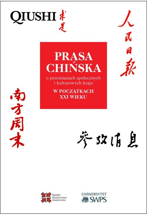 Prasa chińska o przemianach społecznych i kulturowych kraju w początkach XXI wieku