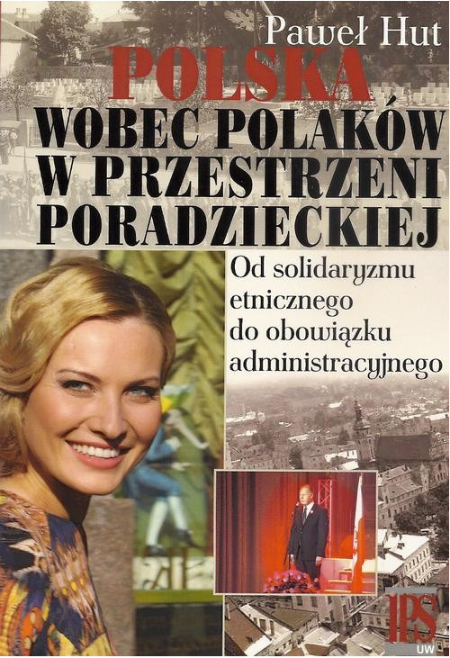 Polska wobec Polaków w przestrzeni poradzieckiej