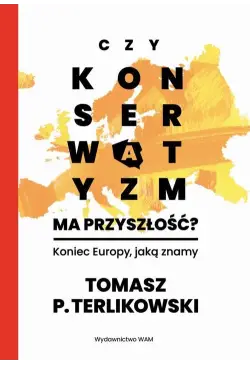 Czy konserwatyzm ma...
