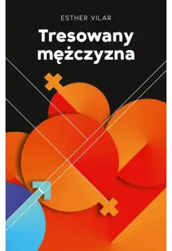 Tresowany mężczyna