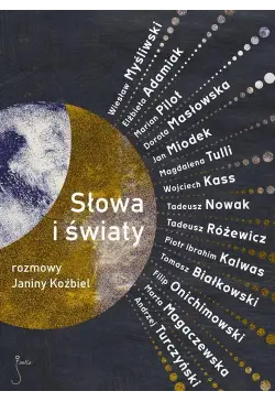 Słowa i światy. Rozmowy...