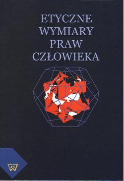 Etyczne wymiary praw człowieka