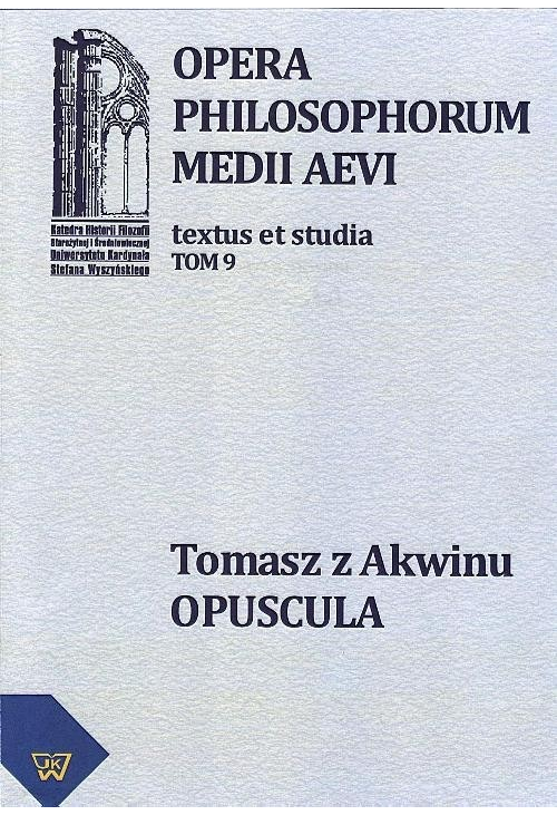 Tomasz z Akwinu - Opuscula tom 9, fasc. 2