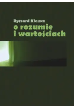 O rozumie i wartościach