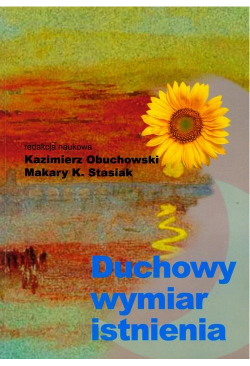 Duchowy wymiar istnienia