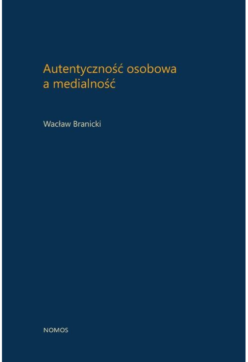 Autentyczność osobowa a medialność