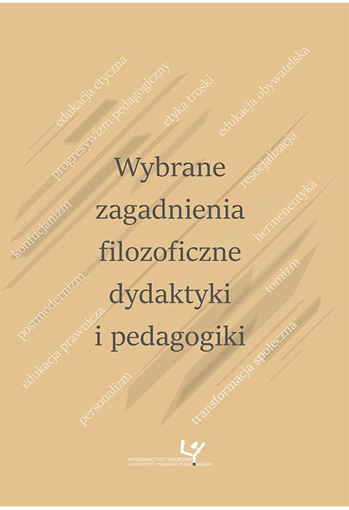 Wybrane zagadnienia filozoficzne dydaktyki i pedagogiki