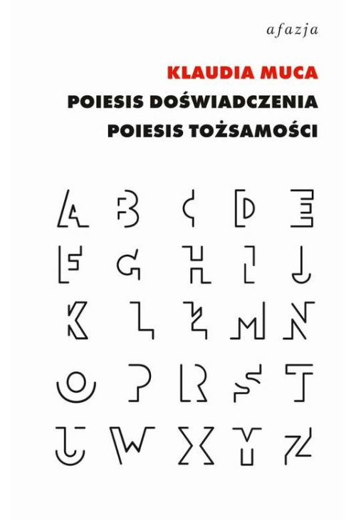 Poiesis doświadczenia, poiesis tożsamości